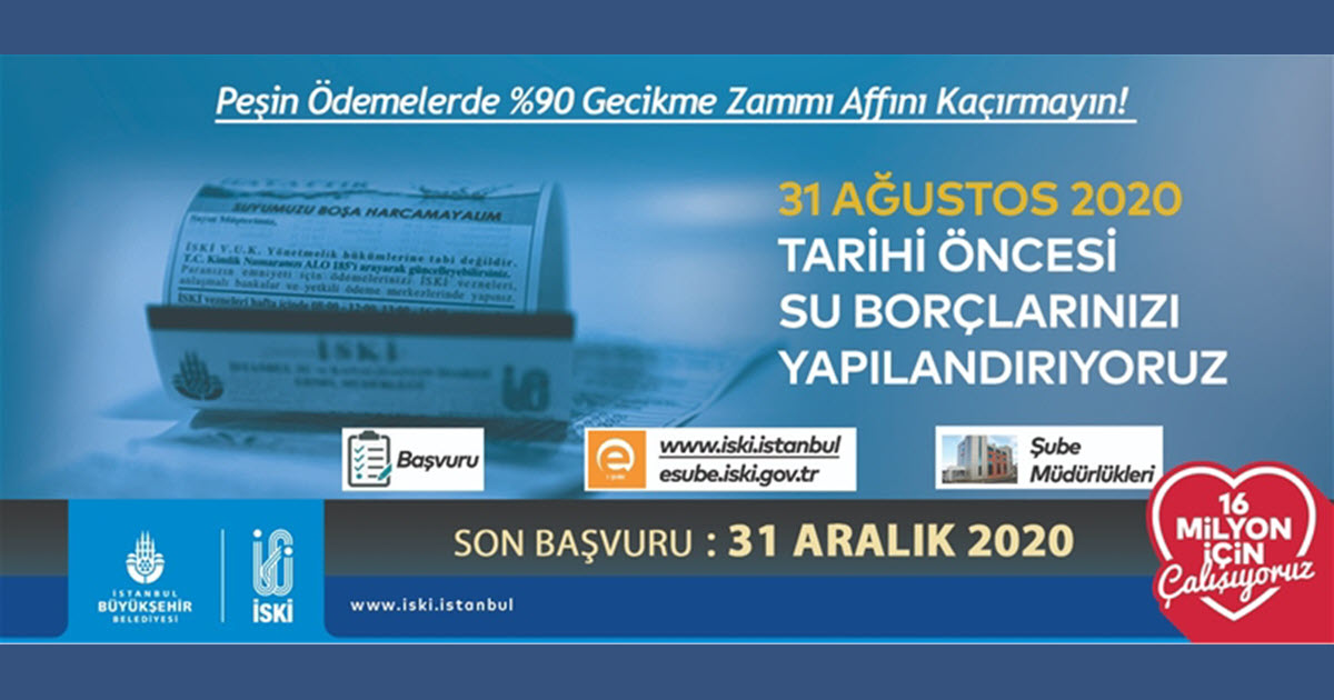 İSKİ SU BORÇLARINI YAPILANDIRIYOR