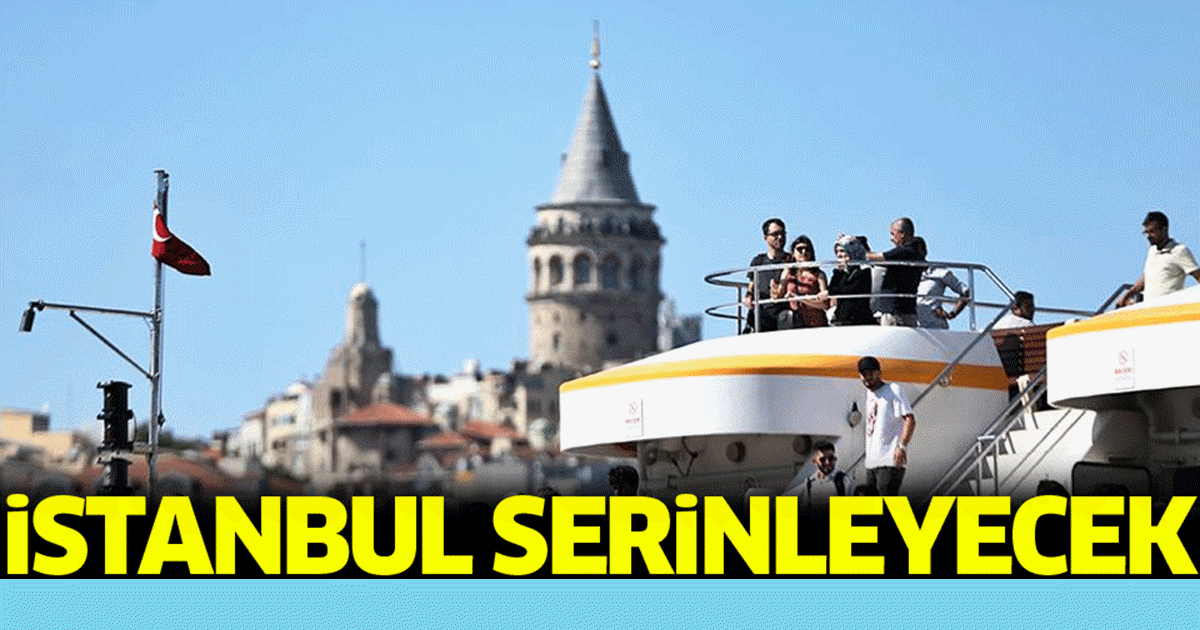 İSTANBUL SERİNLEYECEK