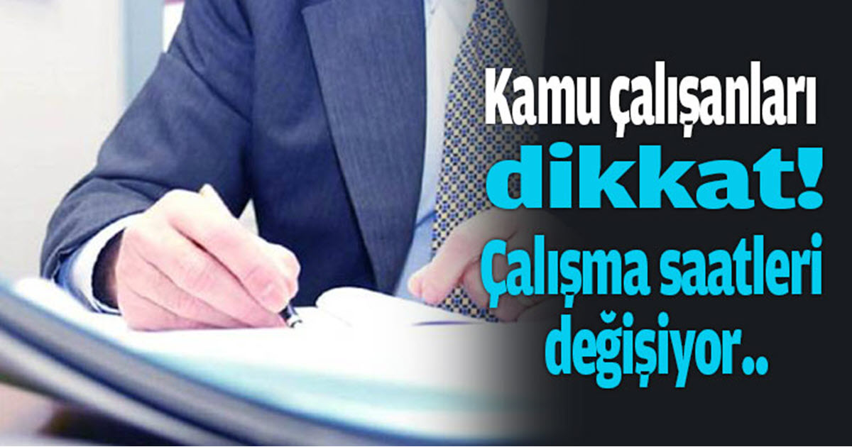 KAMU ÇALIŞMA SAATLERİNE ESNEKLİK GETİRİLİYOR