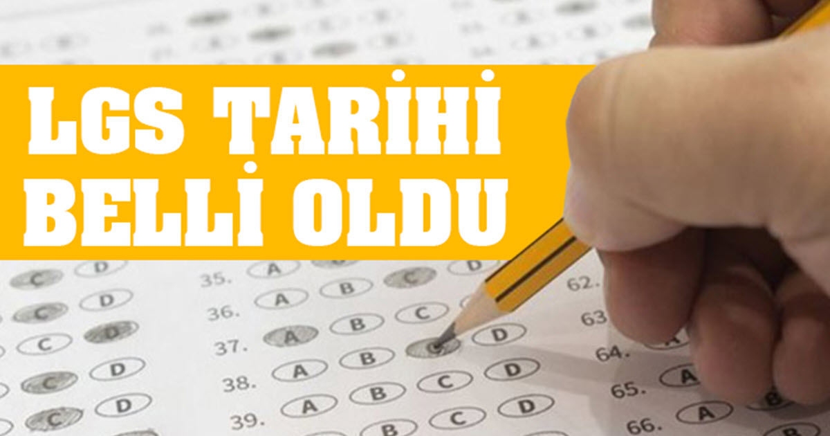 LİSELERE GEÇİŞ SINAVI TARİHİ BELİRLENDİ