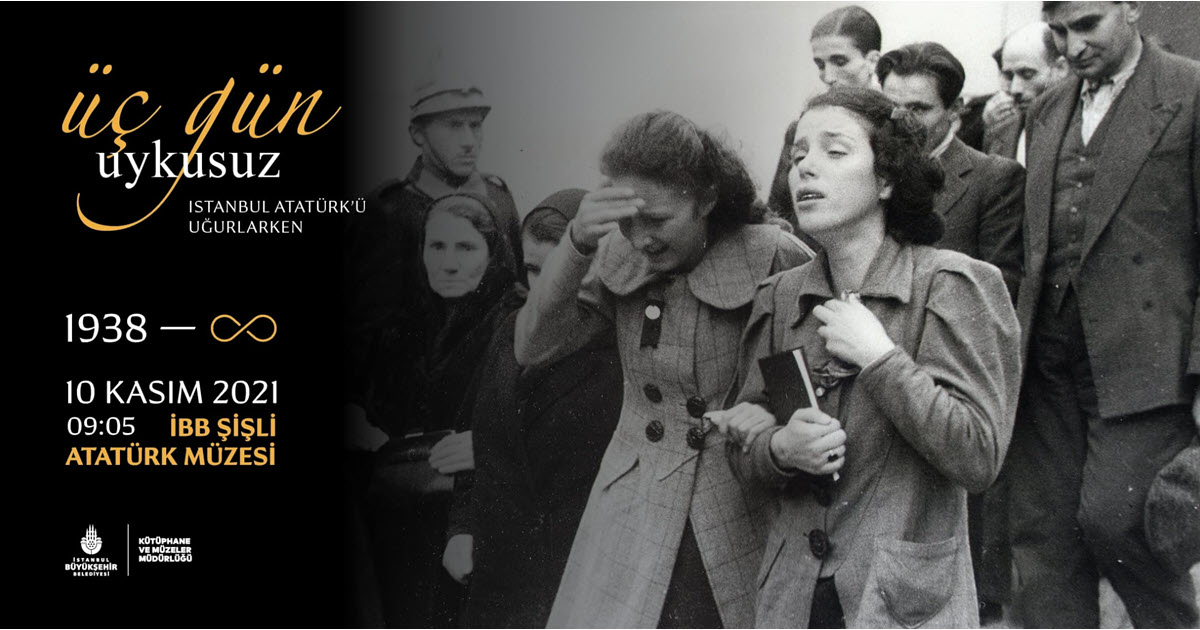 ÜÇ GÜN UYKUSUZ: İSTANBUL ATATÜRK’Ü UĞURLARKEN