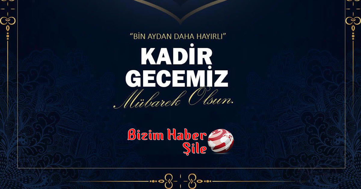 BİN AYDAN DAHA HAYIRLI KADİR GECENİZ MÜBAREK OLSUN