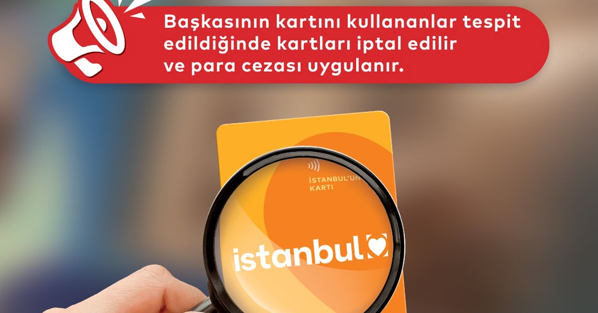 İSTANBULKART DENETİMİ, 8 BİN USULSÜZ KULLANIM TESPİT EDİLDİ