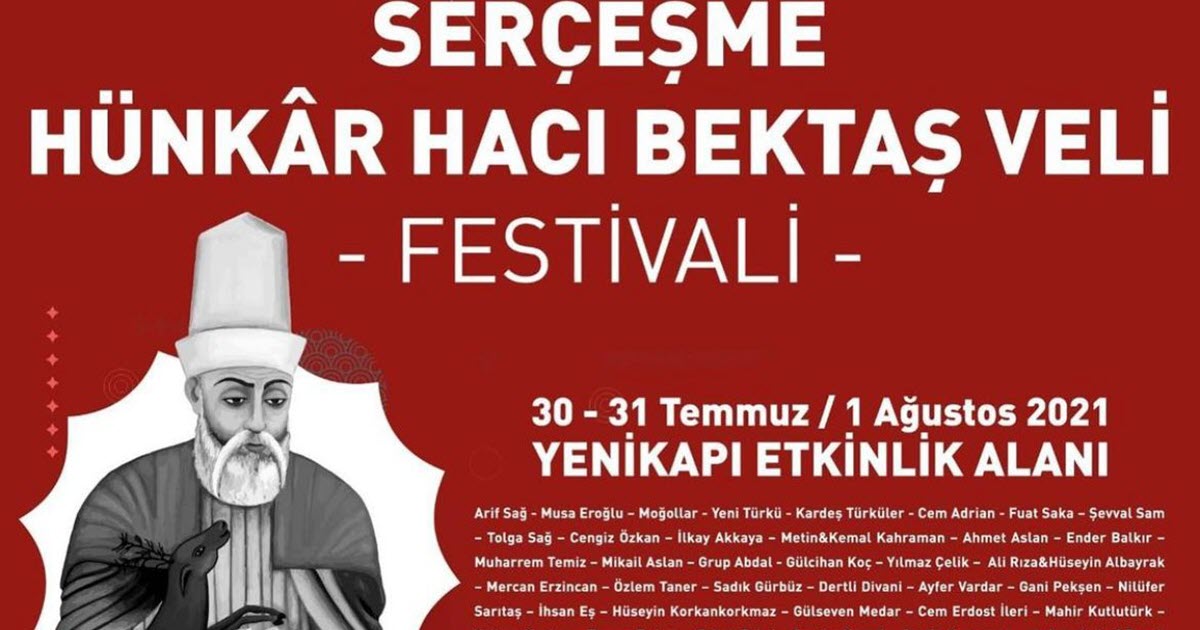 İSTANBUL, “SERÇEŞME HÜNKÂR HACI BEKTAŞ VELİ FESTİVALİ’’NDE BULUŞUYOR