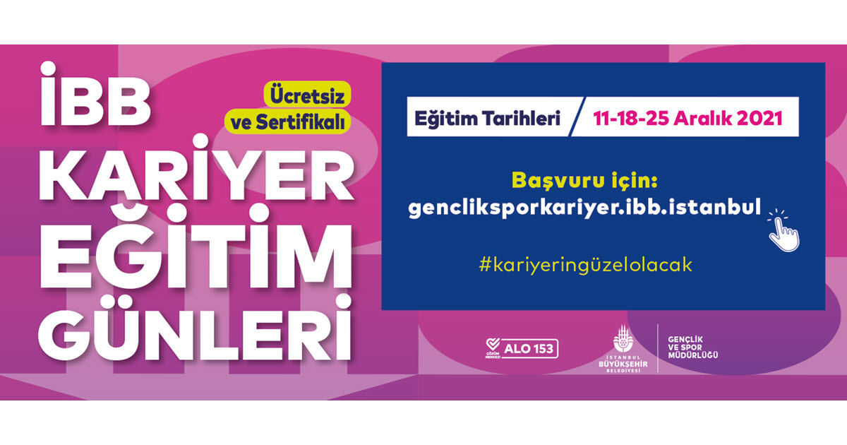 İBB KARİYER EĞİTİM GÜNLERİ İÇİN KAYITLAR BAŞLADI