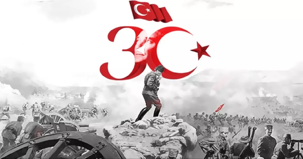 30 AĞUSTOS ZAFER BAYRAMI