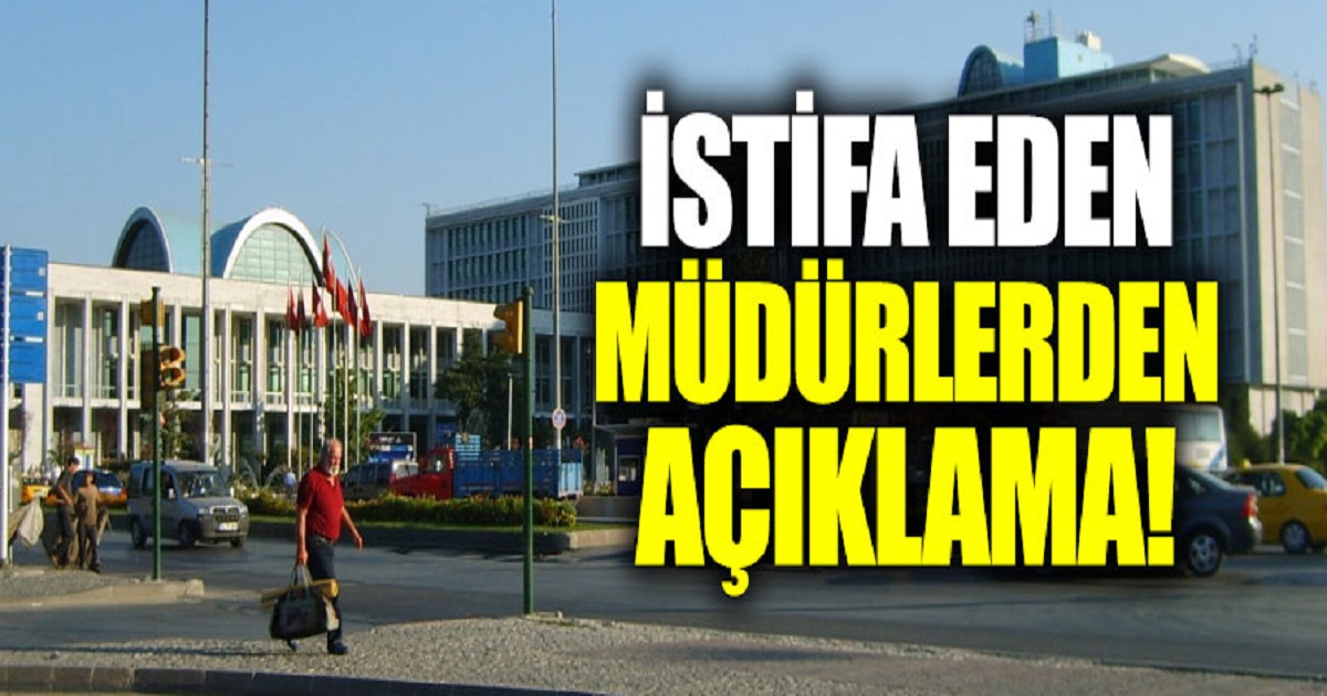 İŞTİRAK MÜDÜRLERİNDEN ORTAK AÇIKLAMA