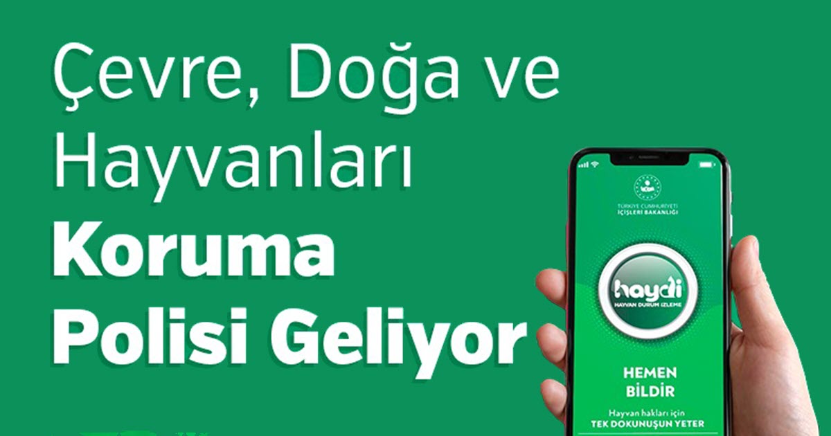 ÇEVRE DOĞA VE HAYVANLARI KORUMA POLİSİ GELİYOR