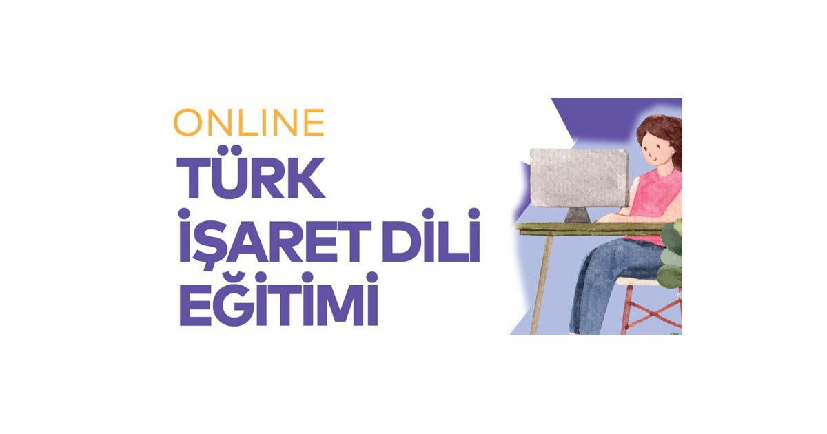 İBB’DEN ONLINE TÜRK İŞARET DİLİ EĞİTİMİ