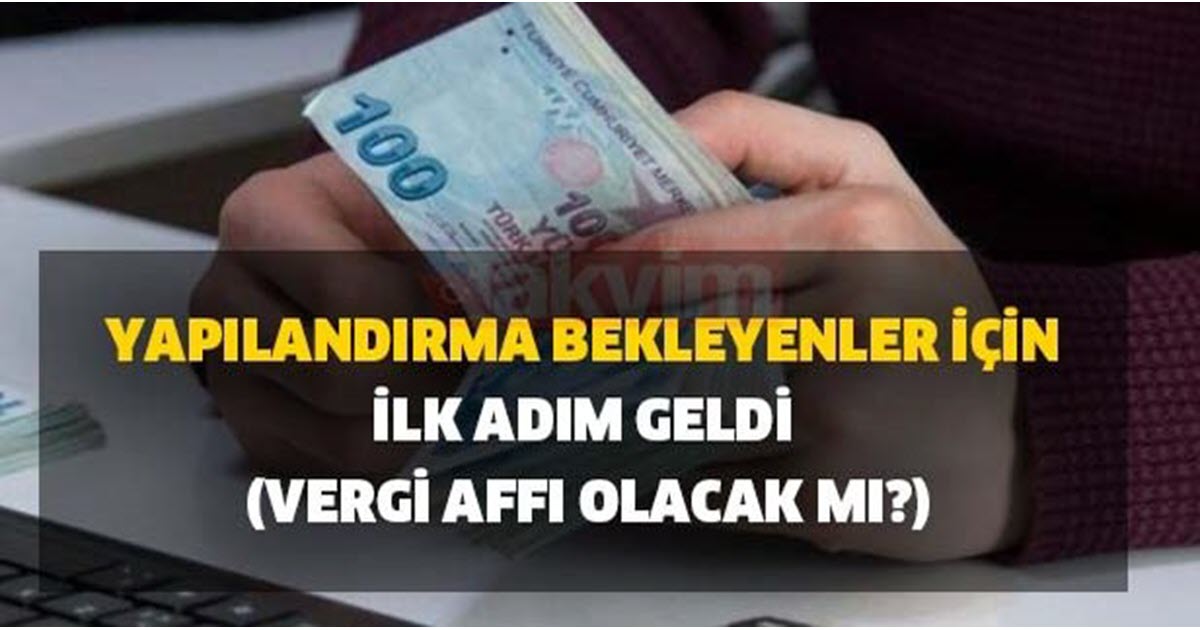 VERGİ VE SGK BORÇLARINA YAPILANDIRMA GELİYOR